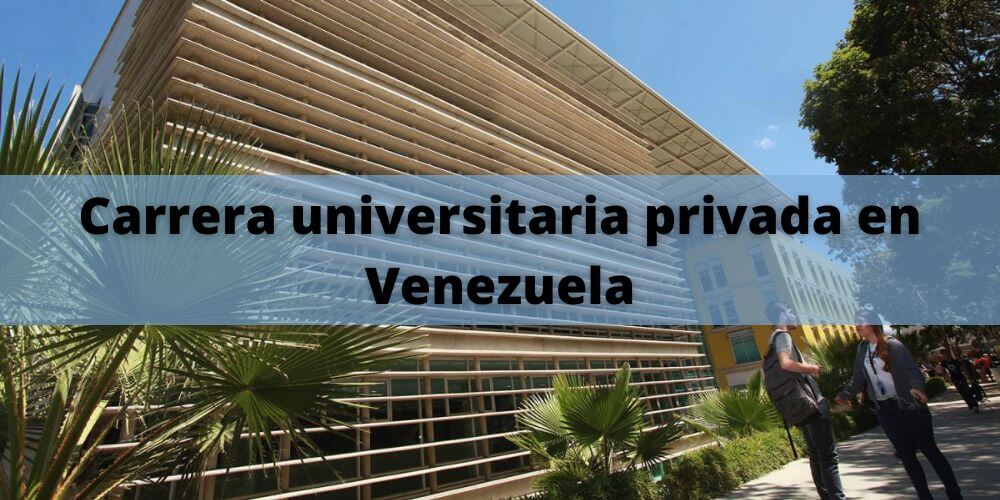 ¿Cuánto cuesta una carrera universitaria privada en Venezuela?