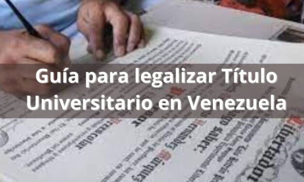 Guía para legalizar Título Universitario en Venezuela